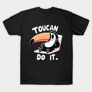 Toucan do it T-Shirt